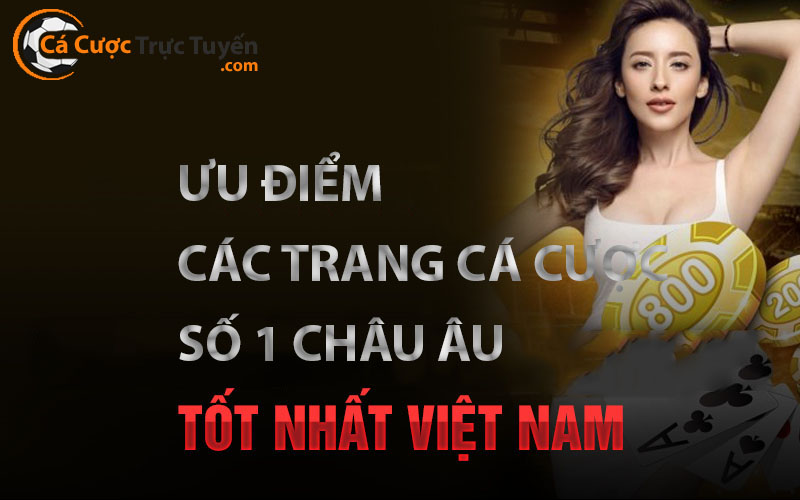 Ưu điểm trang nhà cái số 1 Việt Nam