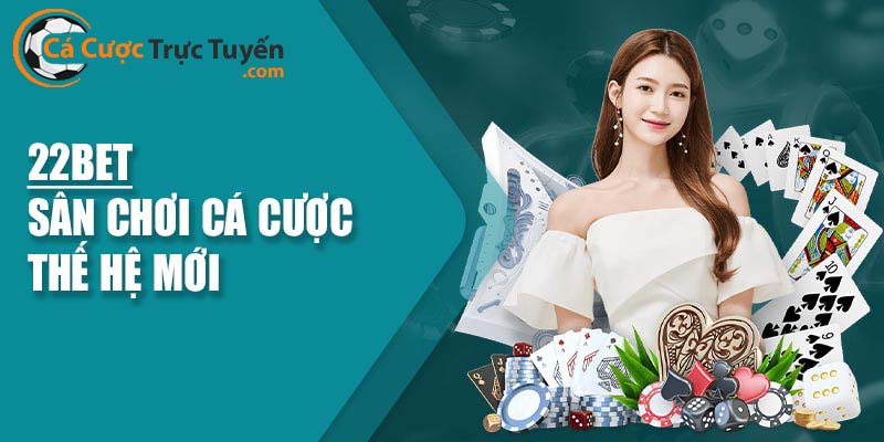 Top 10 nhà cái uy tín nhất hiện nay có tài chính mạnh - 22BET