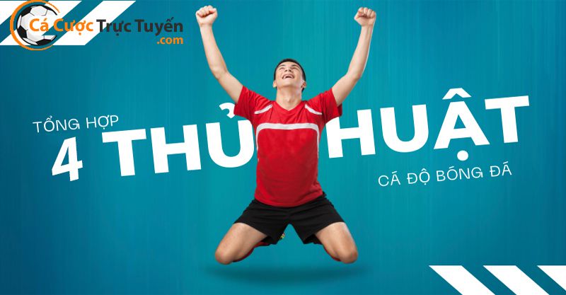 thủ thuật cá độ bóng đá