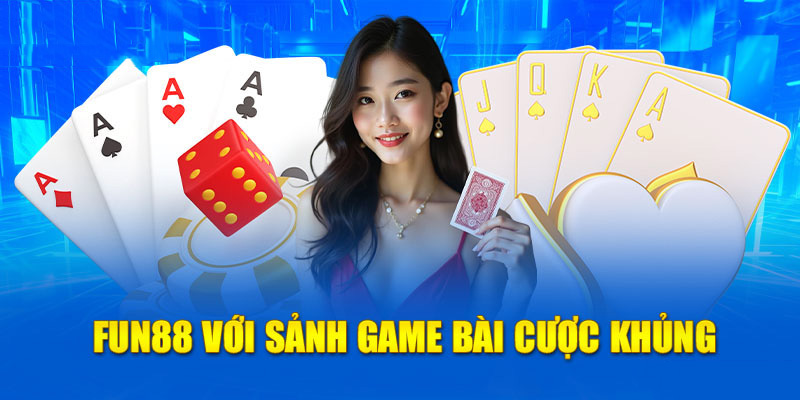 Fun88 – Trang đánh Baccarat trực tuyến uy tín toàn diện & nhiều ưu đãi