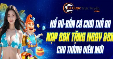 nhà cái chơi Game Bắn Cá Nổ Hũ Đổi Thưởng uy tín